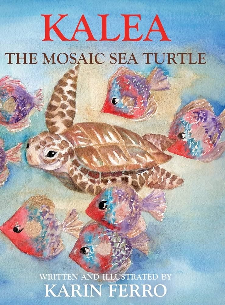 Cover of Kalea the Mosaic Sea Turtle